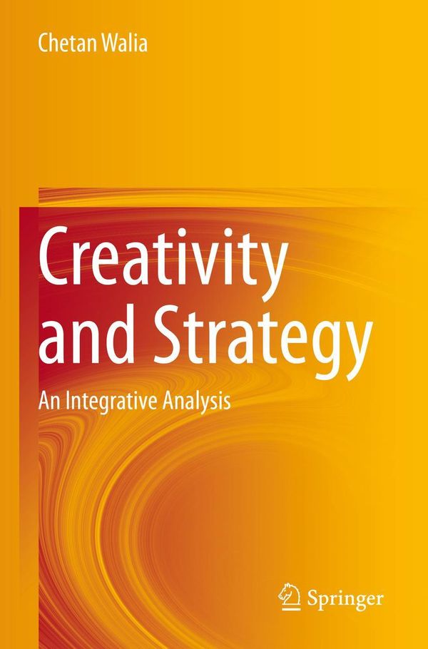 Creativity and Strategy - Chetan Walia (Buch)