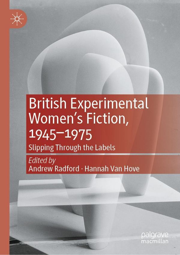 British Experimental Womens Fiction, 1945-1975 (Buch)