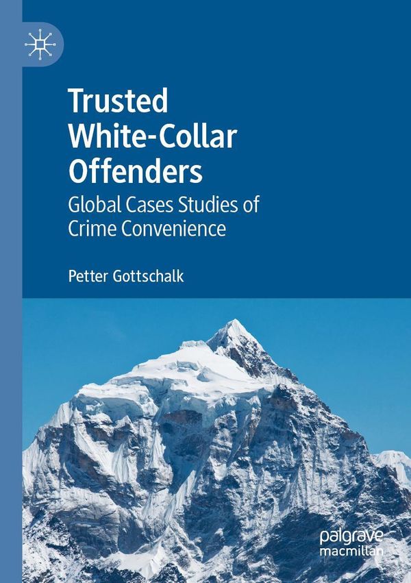 Trusted White-Collar Offenders - Petter Gottschalk (Buch)