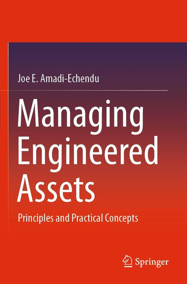 Managing Engineered Assets - Joe E. Amadi-Echendu (Buch)