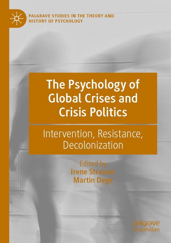 The Psychology of Global Crises and Crisis Politics