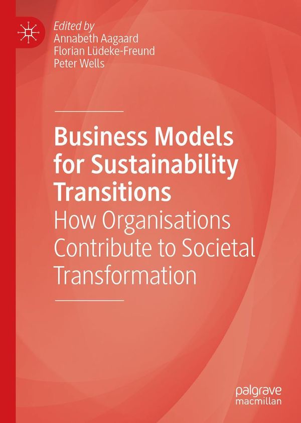 Business Models for Sustainability Transitions (Buch)