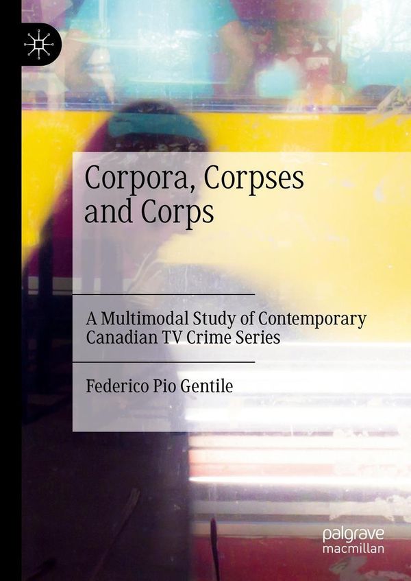 Corpora, Corpses and Corps - Federico Pio Gentile (Buch)