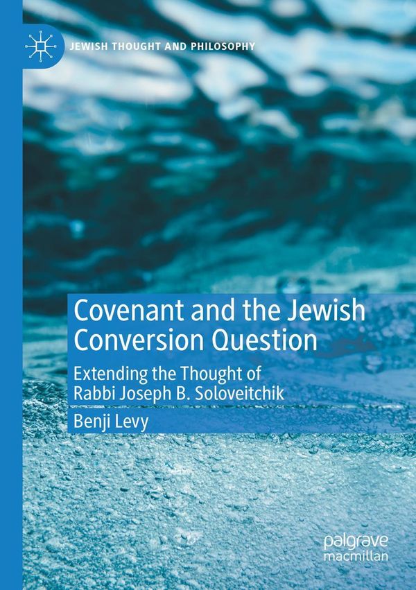 Covenant and the Jewish Conversion Question - Benji Levy (Buch)