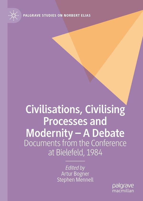 Civilisations, Civilising Processes and Modernity - A Debate (Buch)