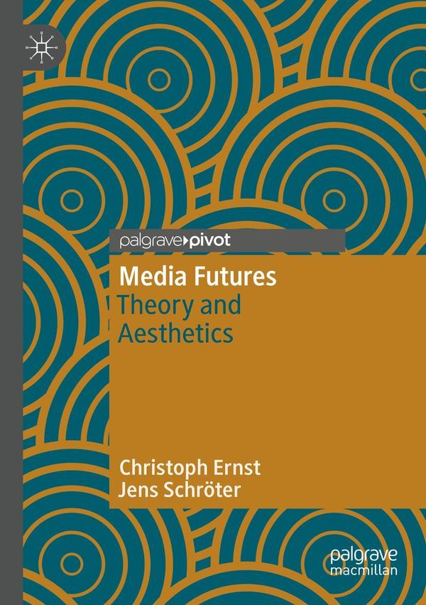 Media Futures - Christoph Ernst (Buch)
