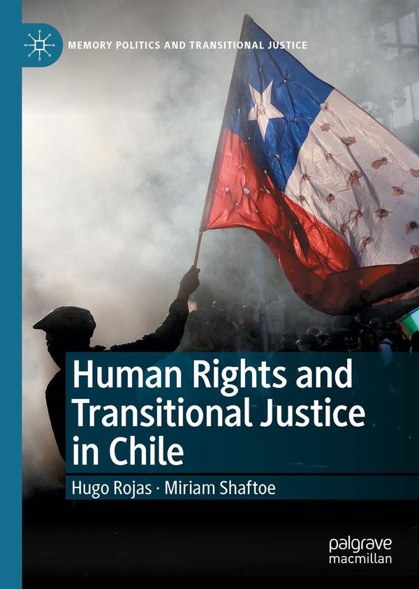 Human Rights and Transitional Justice in Chile - Miriam Shaftoe (Buch)