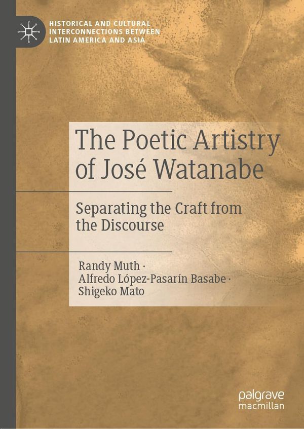 The Poetic Artistry of José Watanabe - Randy Muth (Buch)