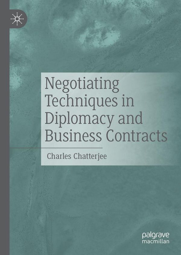 Negotiating Techniques in Diplomacy and Business Contracts (Buch)