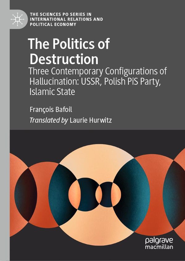 The Politics of Destruction - François Bafoil (Buch)
