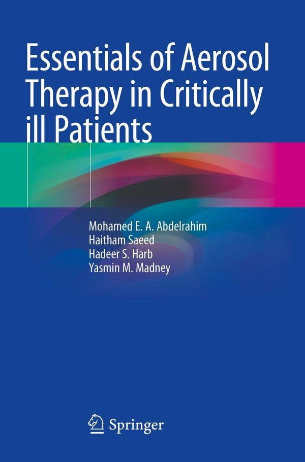 Essentials of Aerosol Therapy in Critically ill Patients (Buch)