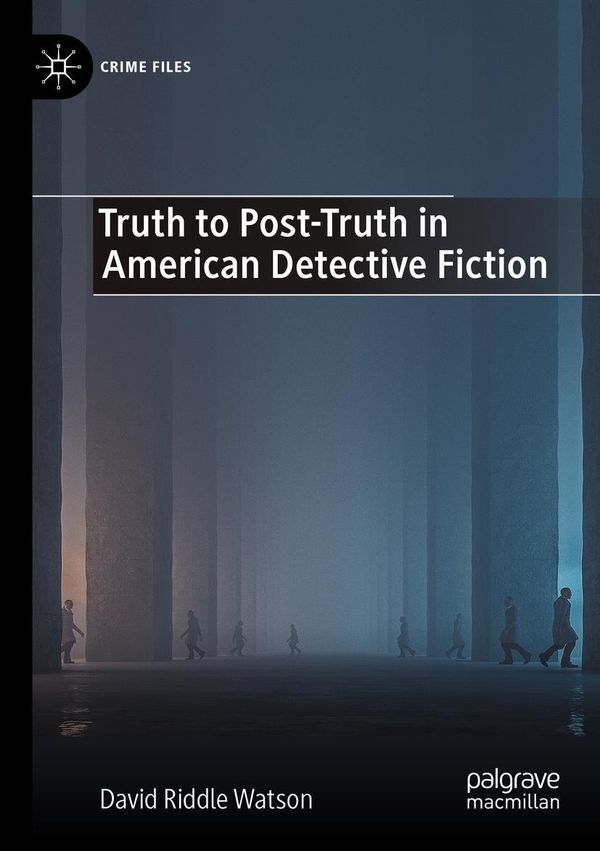 Truth to Post-Truth in American Detective Fiction (Buch)