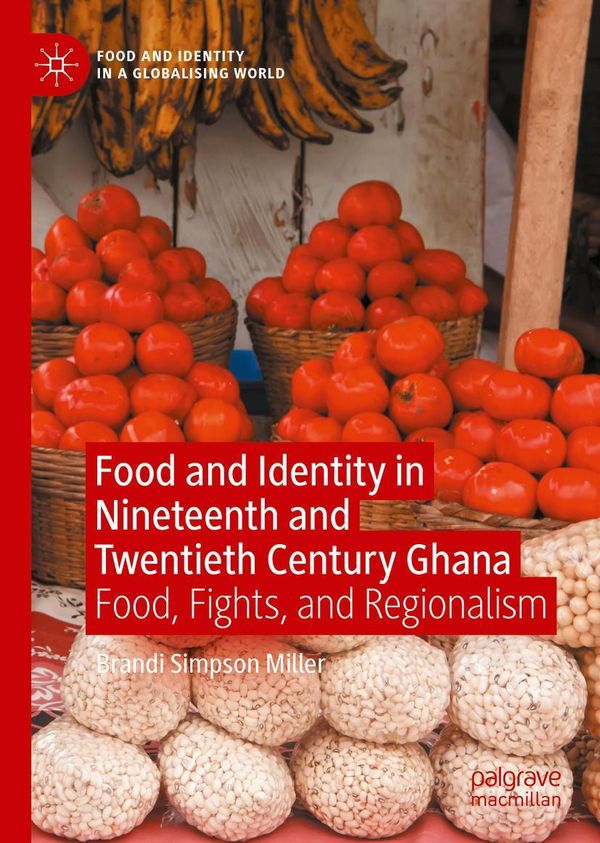 Food and Identity in Nineteenth and Twentieth Century Ghana (Buch)