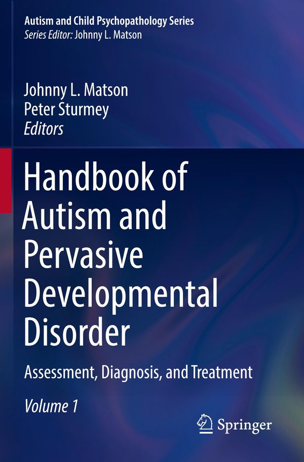 Handbook of Autism and Pervasive Developmental Disorder