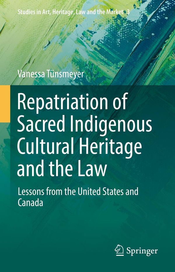 Repatriation of Sacred Indigenous Cultural Heritage and the Law (Buch)