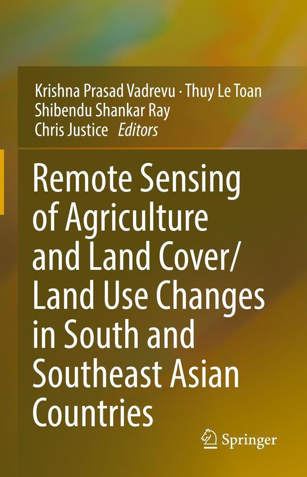 Remote Sensing of Agriculture and Land Cover/Land Use Changes in So...