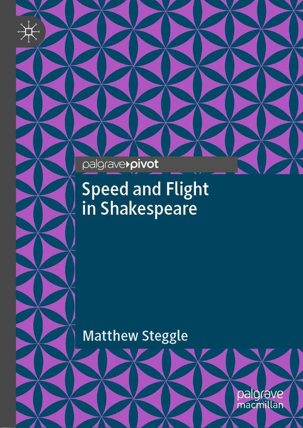 Speed and Flight in Shakespeare - Matthew Steggle (Buch)