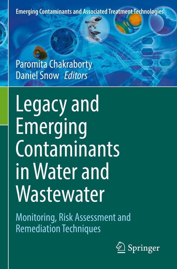 Legacy and Emerging Contaminants in Water and Wastewater