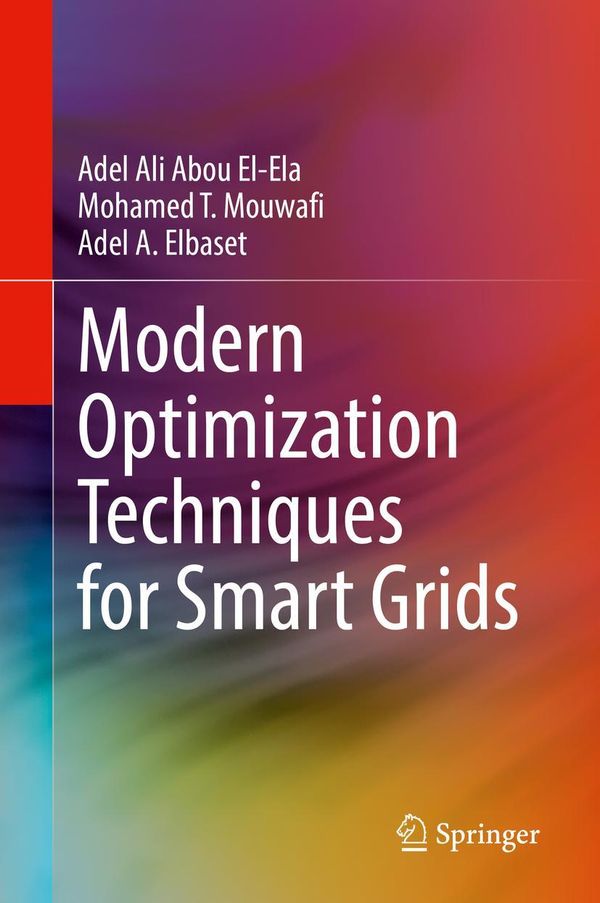 Modern Optimization Techniques for Smart Grids - Adel Ali Abou El-Ela