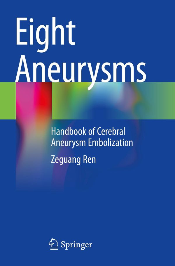 Eight Aneurysms - Zeguang Ren (Buch)