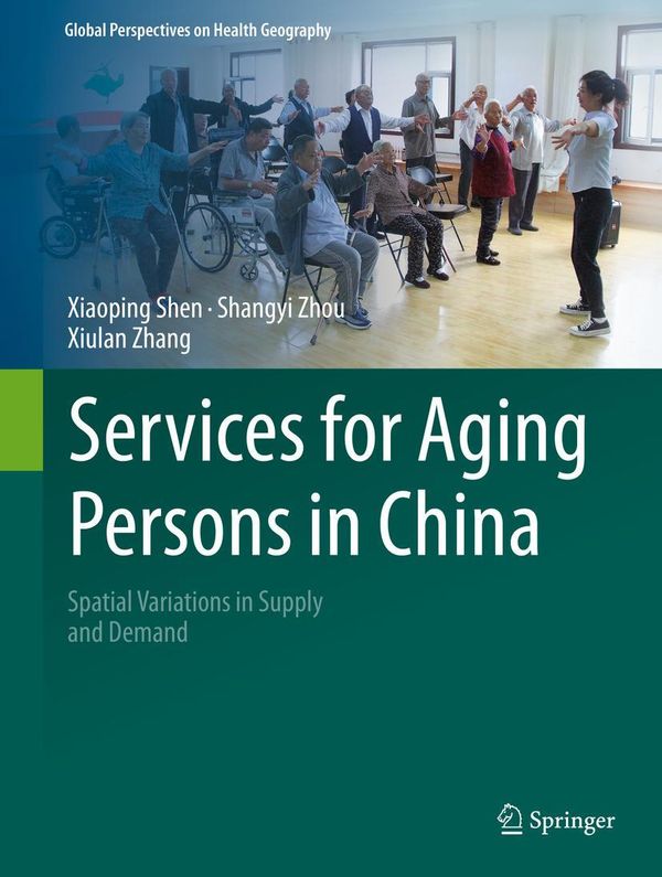 Services for Aging Persons in China - Xiaoping Shen (Buch)