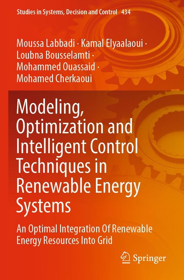 Modeling, Optimization and Intelligent Control Techniques in Renewa...