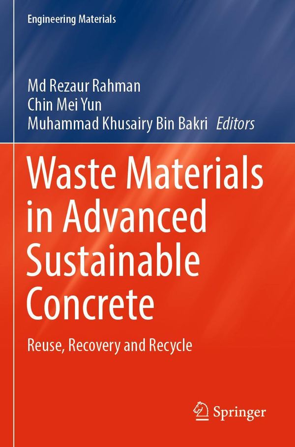 Waste Materials in Advanced Sustainable Concrete