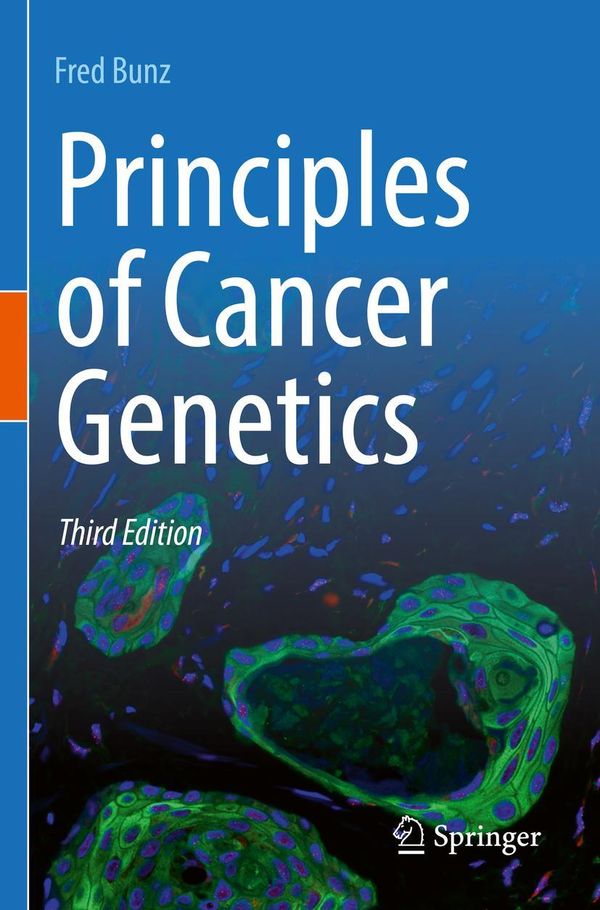 Principles of Cancer Genetics - Fred Bunz (Buch)