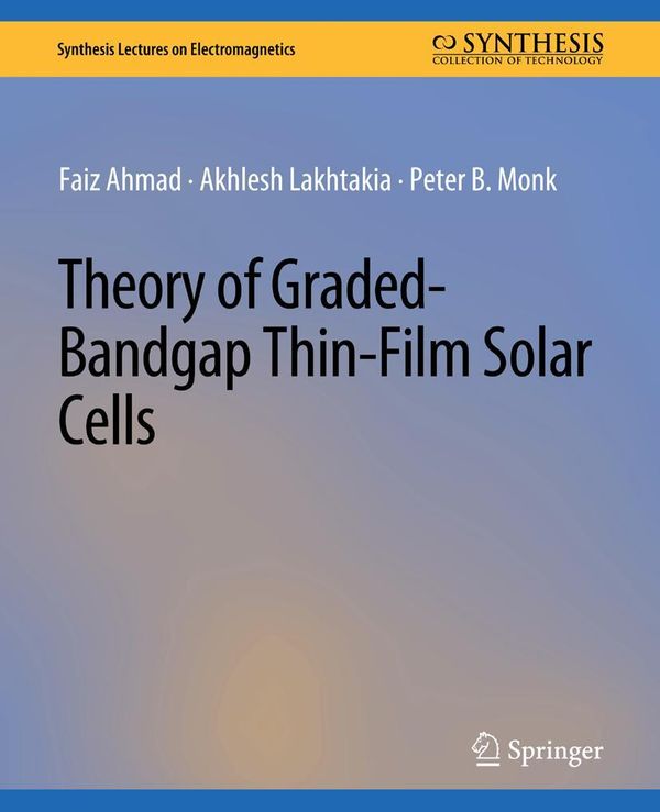 Theory of Graded-Bandgap Thin-Film Solar Cells - Faiz Ahmad (Buch)