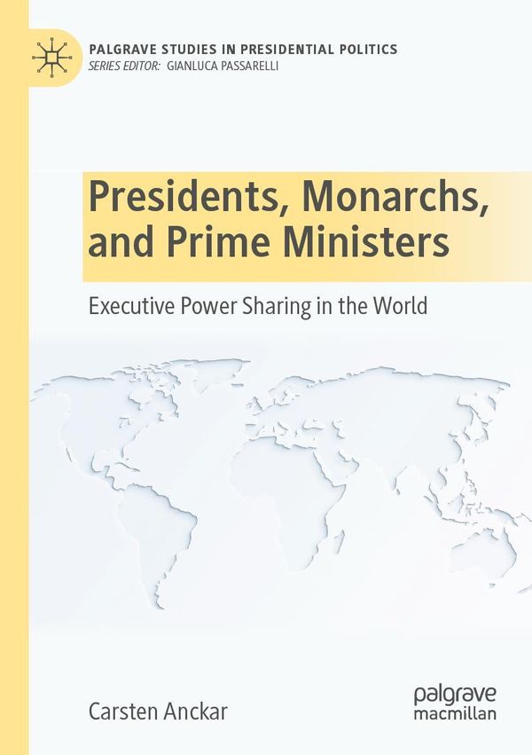 Presidents, Monarchs, and Prime Ministers - Carsten Anckar (Buch)