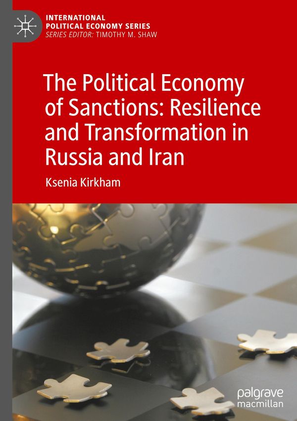 The Political Economy of Sanctions: Resilience and Transformation i...