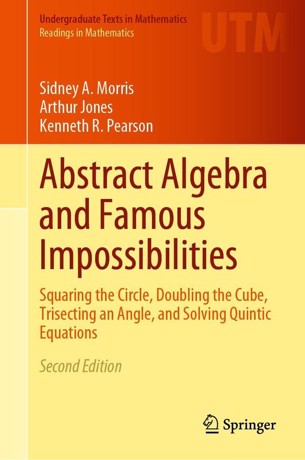 Abstract Algebra and Famous Impossibilities - Sidney A. Morris (Buch)
