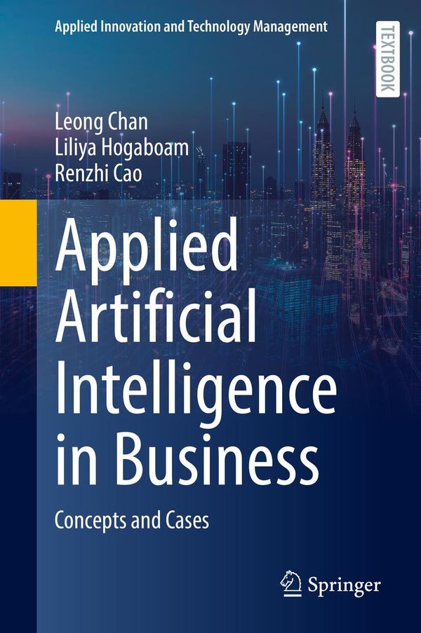 Applied Artificial Intelligence in Business - Leong Chan (Buch)
