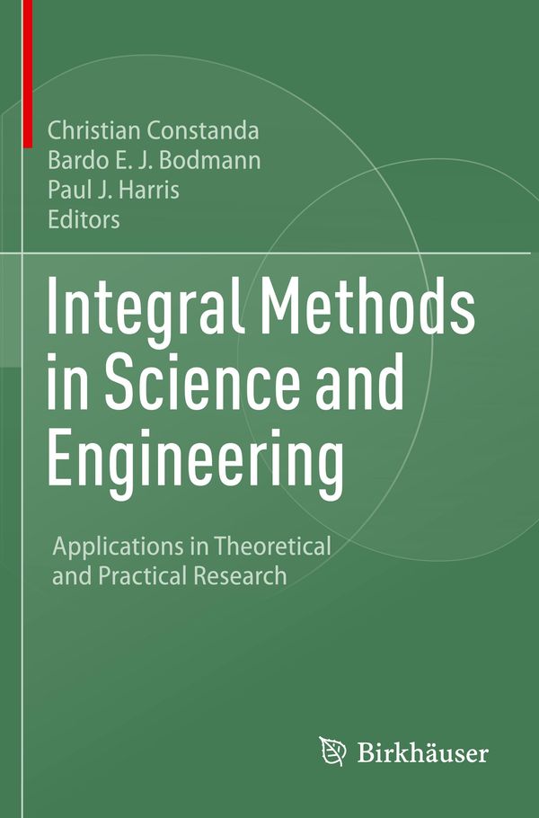 Integral Methods in Science and Engineering