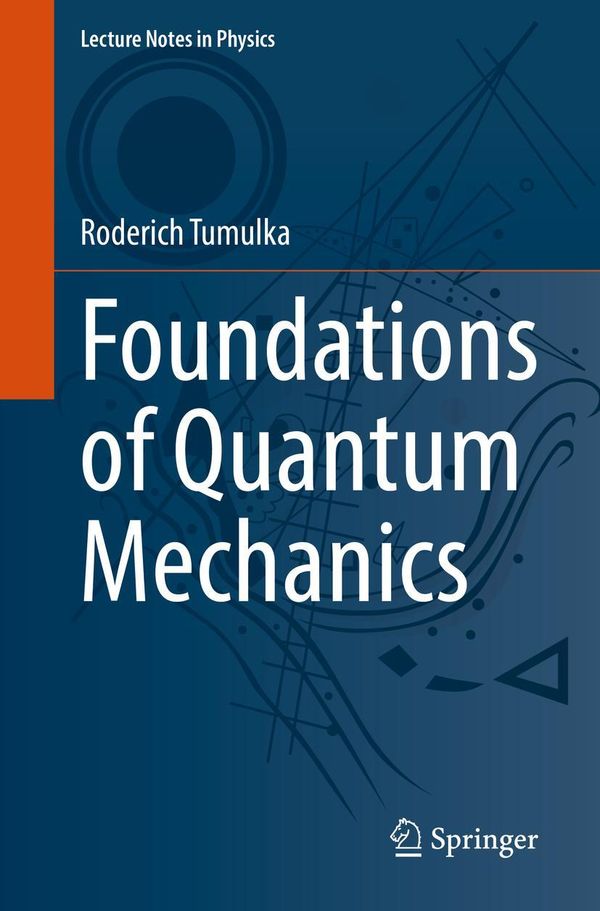 Foundations of Quantum Mechanics - Roderich Tumulka (Buch)