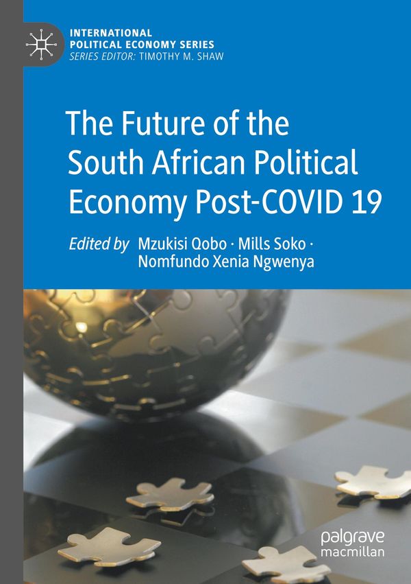 The Future of the South African Political Economy Post-COVID 19