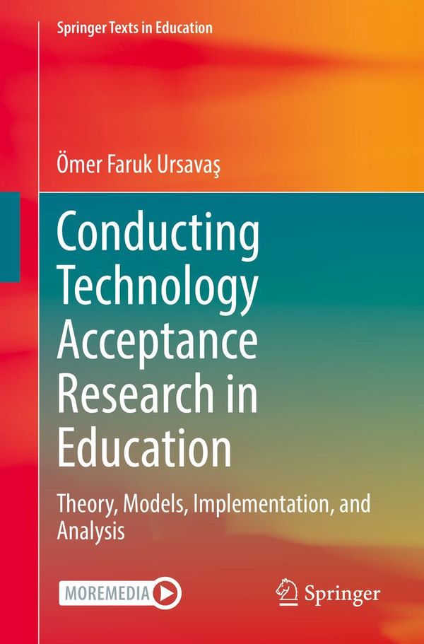 Conducting Technology Acceptance Research in Education (Buch)