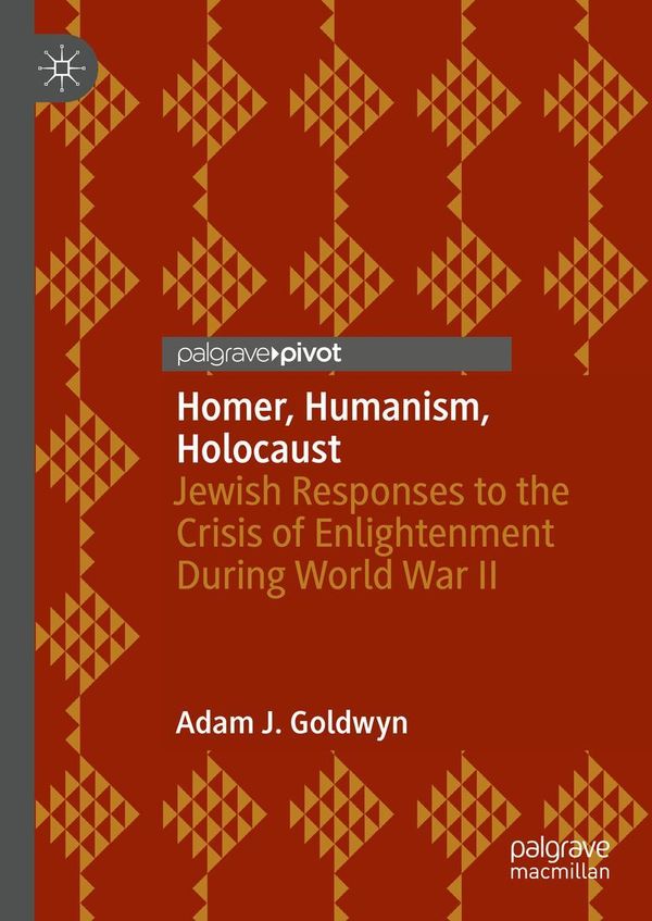 Homer, Humanism, Holocaust - Adam J. Goldwyn (Buch)