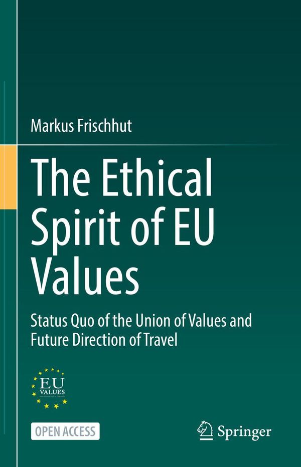 The Ethical Spirit of EU Values - Markus Frischhut (Buch)