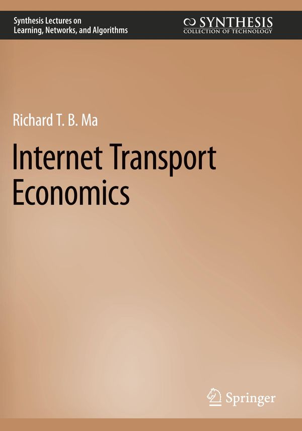 Internet Transport Economics - Richard T. B. Ma (Buch)