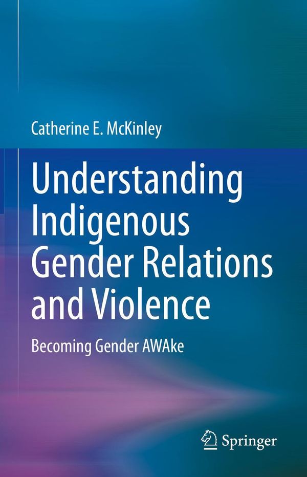Understanding Indigenous Gender Relations and Violence (Buch)