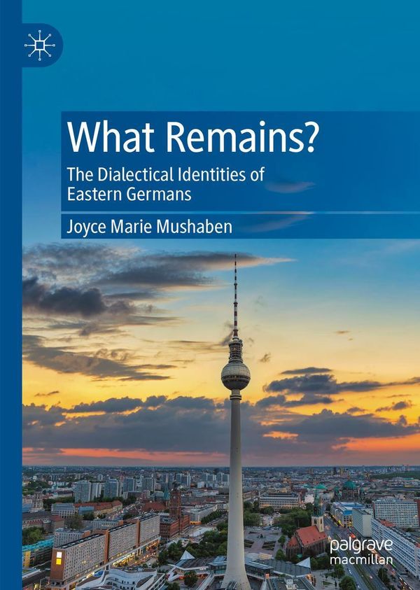 What Remains? - Joyce Marie Mushaben (Buch)