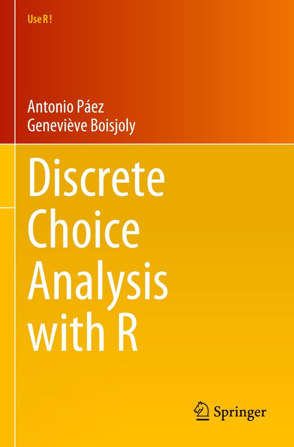 Discrete Choice Analysis with R - Antonio Páez (Buch)