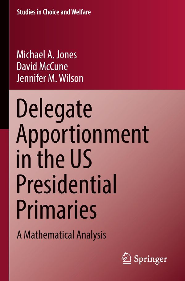 Delegate Apportionment in the US Presidential Primaries (Buch)