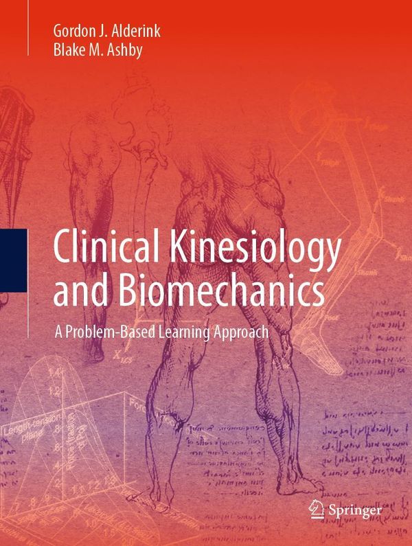 Clinical Kinesiology and Biomechanics - Gordon J. Alderink (Buch)