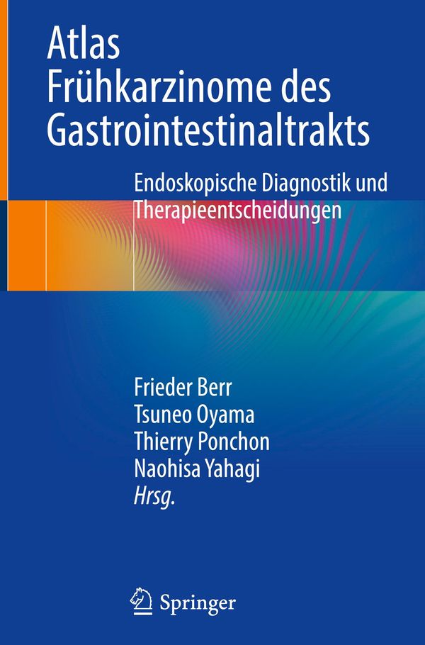 Atlas Frühkarzinome des Gastrointestinaltrakts (Buch)