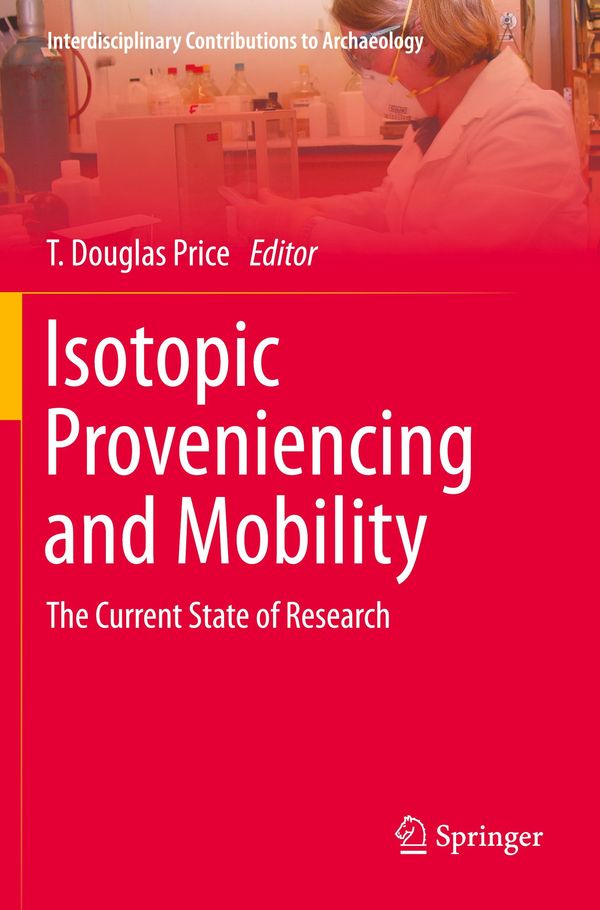 Isotopic Proveniencing and Mobility