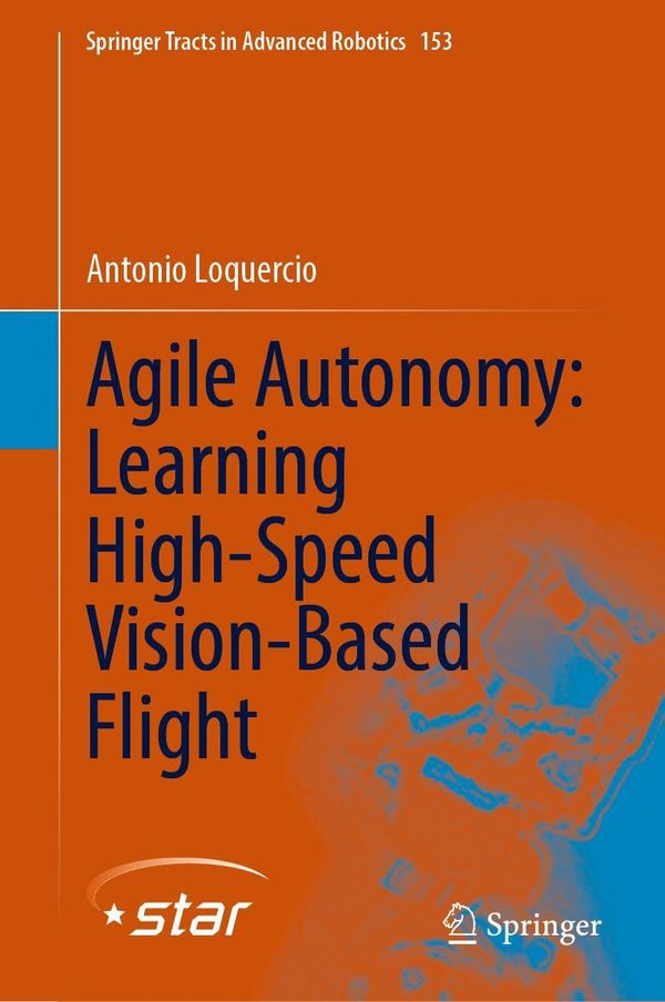 Agile Autonomy: Learning High-Speed Vision-Based Flight (Buch)