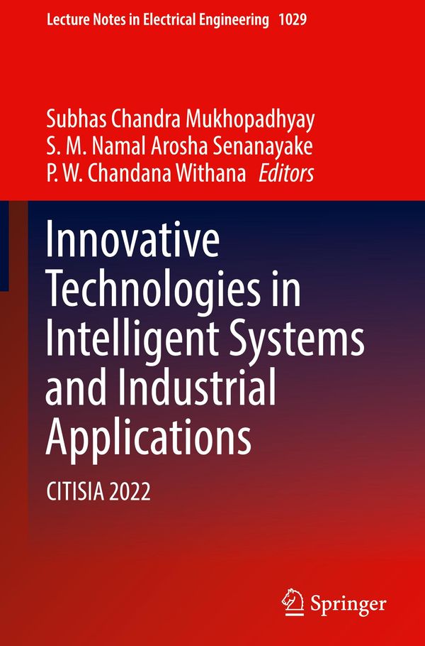 Innovative Technologies in Intelligent Systems and Industrial Applications
