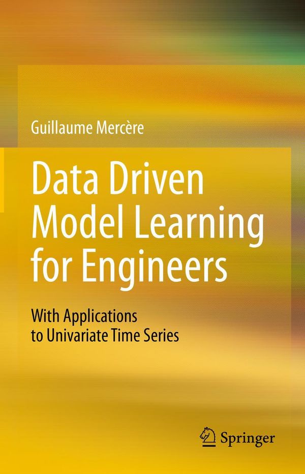 Data Driven Model Learning for Engineers - Guillaume Mercère (Buch)